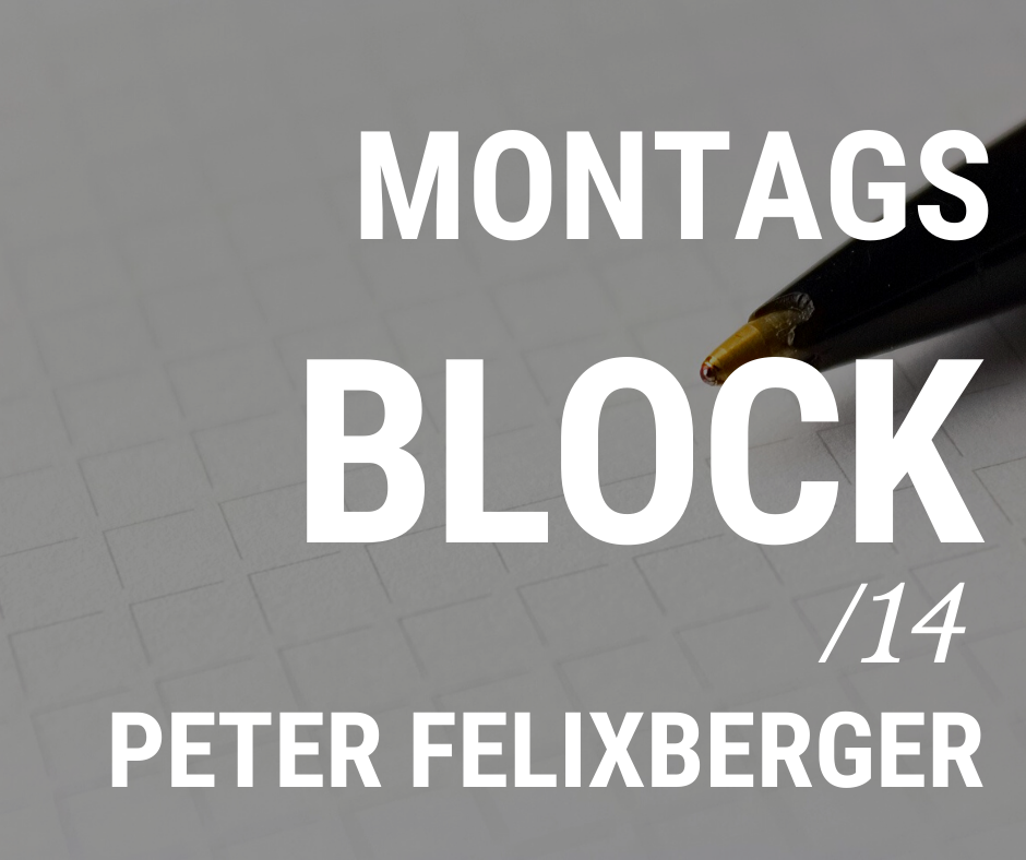 Read more about the article MONTAGSBLOCK /14