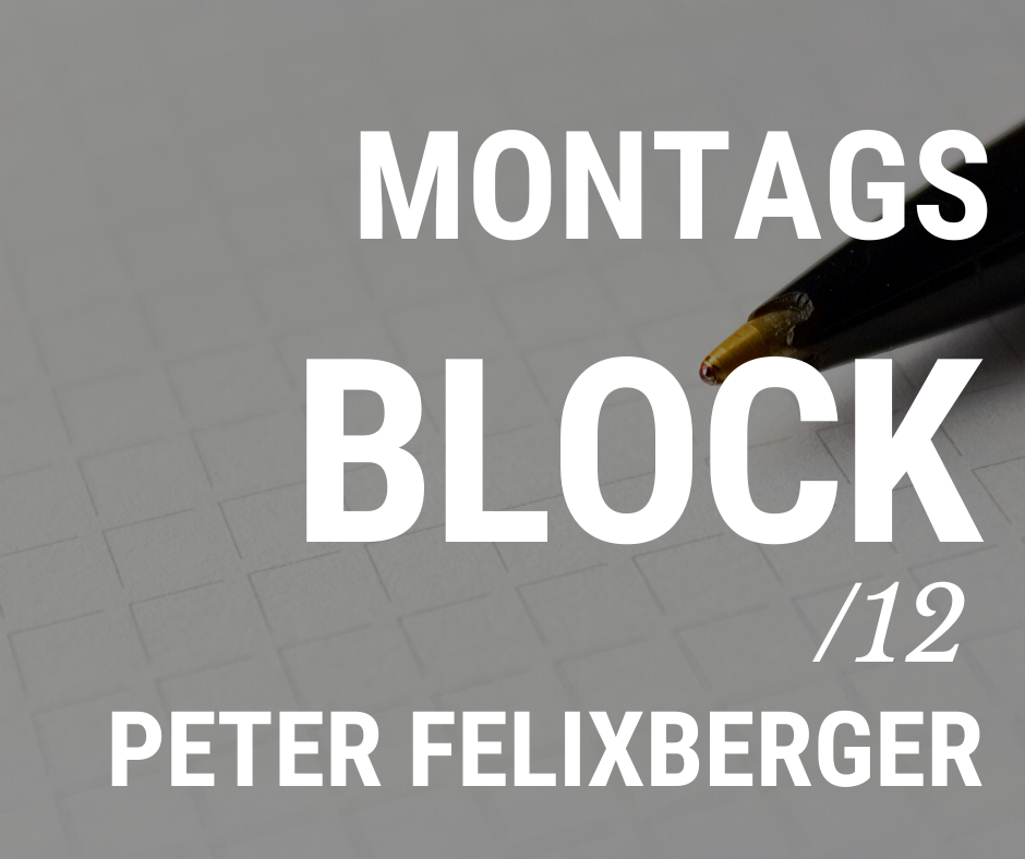 Read more about the article MONTAGSBLOCK /12
