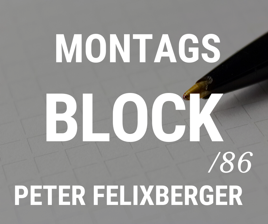 Read more about the article MONTAGSBLOCK /86