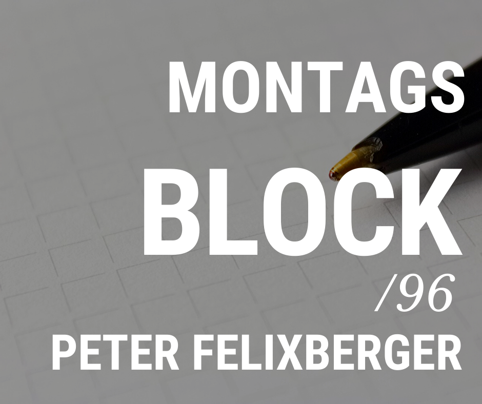 Read more about the article MONTAGSBLOCK /96