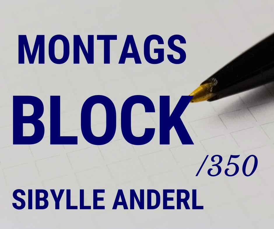 Mehr über den Artikel erfahren Montagsblock /350