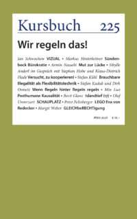 Kursbuch 225 – »Wir regeln das!«