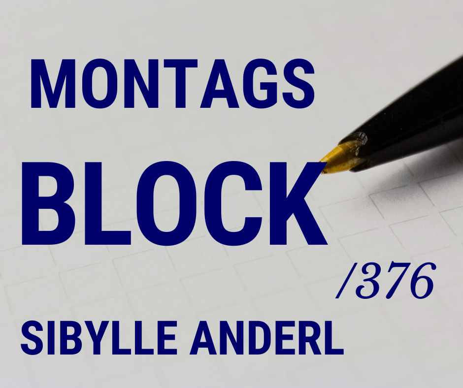 Mehr über den Artikel erfahren Montagsblock /376